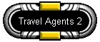 Travel Agents 2