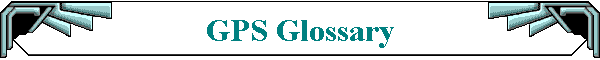 GPS Glossary